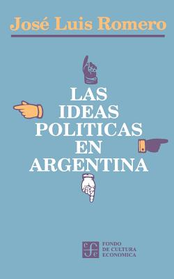 Las Ideas Politicas En Argentina Cover Image