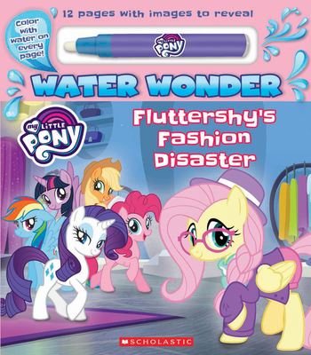 Fashion Disaster (A My Little Pony Water Wonder Storybook) Cover Image