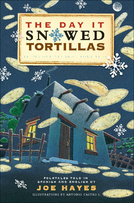 Day It Snowed Tortillas / El Dia Que Nevaron Tortillas Cover Image