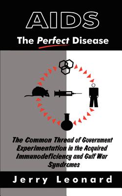 AIDS: The Perfect Disease By Jerry Leonard Cover Image