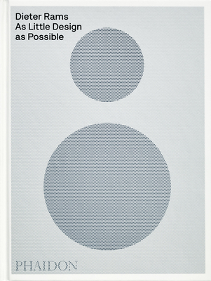Dieter Rams: As Little Design as Possible: Lovell, Sophie