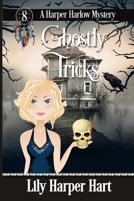 Ghostly Tricks (Harper Harlow Mystery #8)