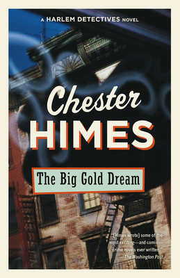 The Big Gold Dream: A novel (Harlem Detectives)