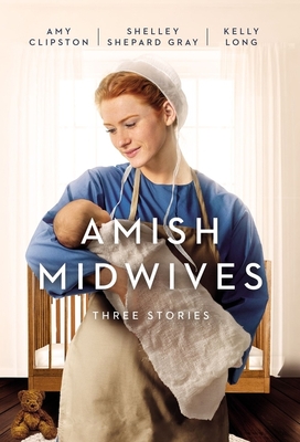 Amish Midwives: Three Stories Cover Image