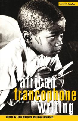 African Francophone Writing (Berg French Studies) By Nicki Hitchcott (Editor) Cover Image