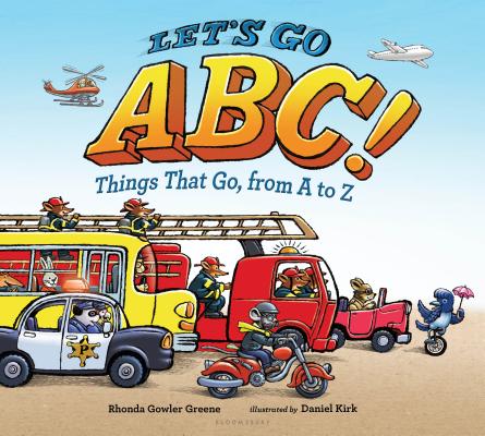 Let's Go ABC!: Things That Go, from A to Z Cover Image