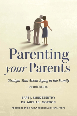 Parenting Your Parents: Straight Talk about Aging in the Family Cover Image