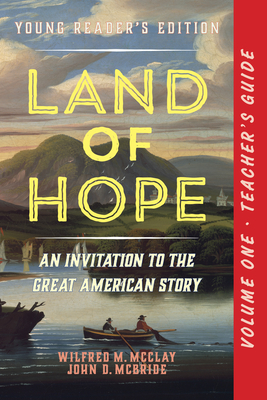 A Teacher's Guide to Land of Hope: An Invitation to the Great American Story (Young Reader's Edition, Volume 1) Cover Image