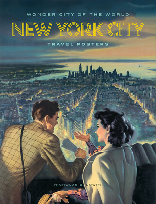 Wonder City of the World: New York City Travel Posters Cover Image