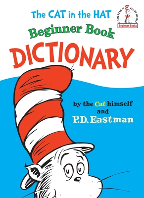 The Cat in the Hat Beginner Book Dictionary (Beginner Books(R))