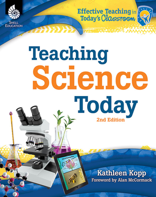 Teaching Science Today (Effective Teaching in Today's Classroom) Cover Image