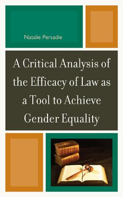 A Critical Analysis of the Efficacy of Law as a Tool to Achieve Gender Equality Cover Image