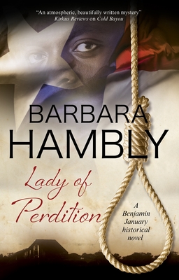 Lady of Perdition (Benjamin January Mystery #17) By Barbara Hambly Cover Image