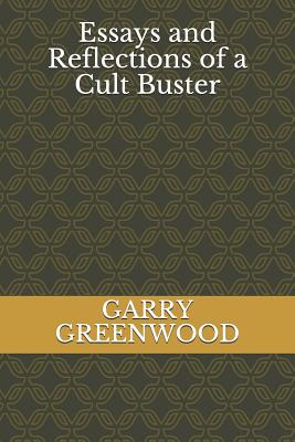 Essays And Reflections of a Cult Buster Cover Image