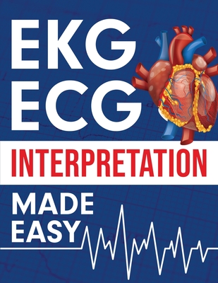 EKG ECG Interpretation Made Easy Cover Image
