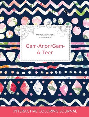 Adult Coloring Journal: Gam-Anon/Gam-A-Teen (Animal Illustrations, Tribal Floral) Cover Image