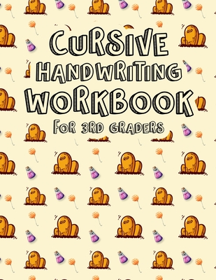 Cursive Handwriting Workbook for 3rd Graders: Cursive Writing Books for Kids Cursive Handwriting Workbook for Kids & Beginners to Cursive Writing Prac By Chwk Press House Cover Image