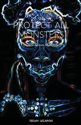 Protect All Monsters By Teejay Lecapois Cover Image
