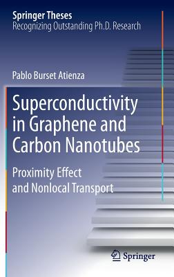 Superconductivity in Graphene and Carbon Nanotubes: Proximity Effect and Nonlocal Transport (Springer Theses) Cover Image