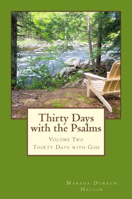 Thirty Days with the Psalms: Vol Two of Thirty Days with God Series