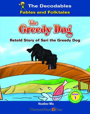 The Greedy Dog By Heather Ma Cover Image