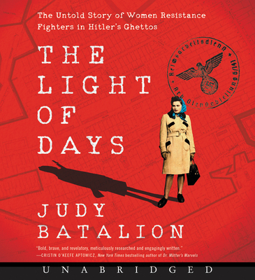 The Light of Days CD: The Untold Story of Women Resistance Fighters in Hitler's Ghettos Cover Image