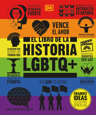 El libro de la historia LGBTQ+ (The LGBTQ + History Book) (DK Big Ideas) By DK Cover Image
