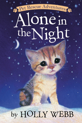 Alone in the Night (Pet Rescue Adventures) By Holly Webb, Sophy Williams (Illustrator) Cover Image