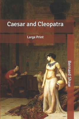 Caesar and Cleopatra: Large Print Cover Image
