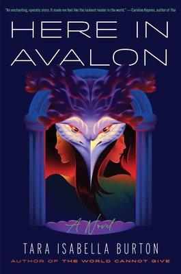 Here in Avalon By Tara Isabella Burton Cover Image