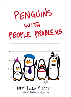 Penguins with People Problems By Mary Laura Philpott Cover Image
