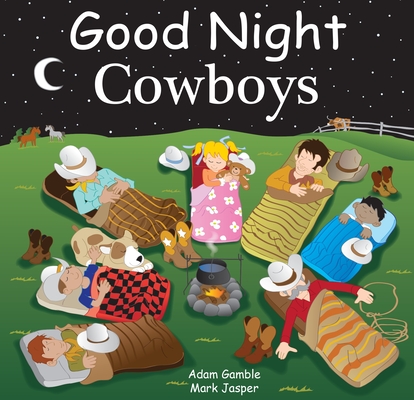 Good Night Cowboys (Good Night Our World) By Adam Gamble, Mark Jasper, Joe Veno (Illustrator) Cover Image