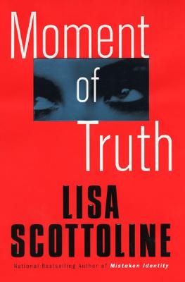 Moment of Truth By Lisa Scottoline Cover Image