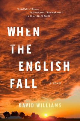 When the English Fall: A Novel