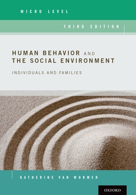 Human Behavior and the Social Environment, Micro Level: Individuals and Families Cover Image