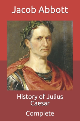 History of Julius Caesar: Complete Cover Image