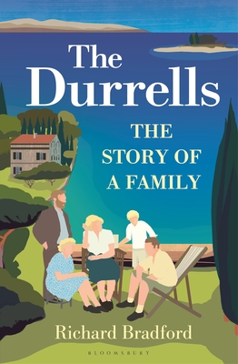 The Durrells: The Story of a Family By Richard Bradford Cover Image