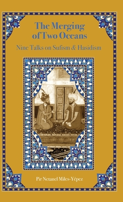The Merging of Two Oceans: Nine Talks on Sufism & Hasidism Cover Image