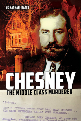 Chesney: The Middle Class Murderer Cover Image
