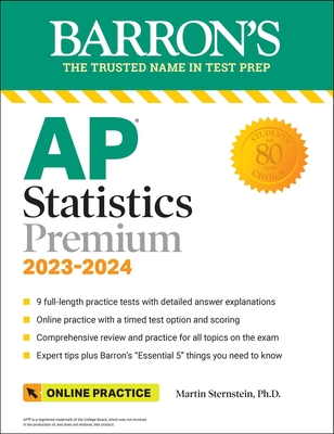 AP Statistics Premium, 2023-2024: 9 Practice Tests + Comprehensive Review + Online Practice (Barron's AP)