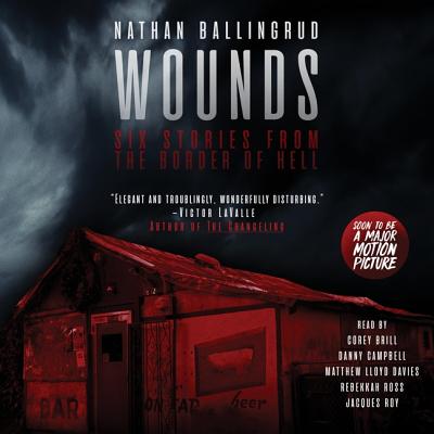 Wounds: Six Stories from the Border of Hell Cover Image