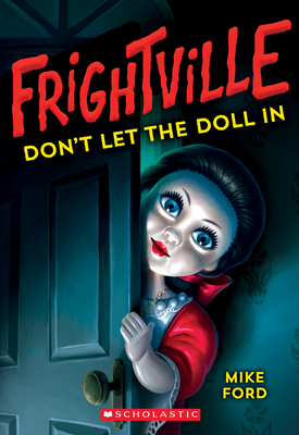 Cover for Don't Let the Doll In (Frightville #1)
