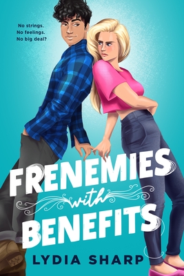 Frenemies with Benefits By Lydia Sharp Cover Image