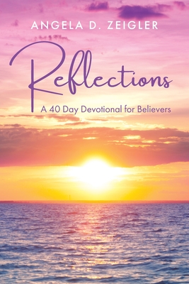 Reflections: A 40 Day Devotional for Believers Cover Image