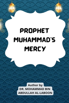 Prophet Muhammad's Mercy Cover Image