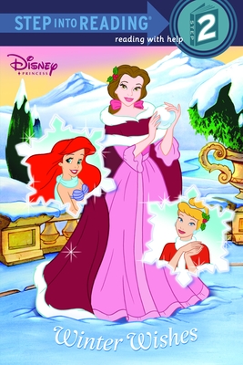Winter Wishes (Disney Princess) (Step into Reading)