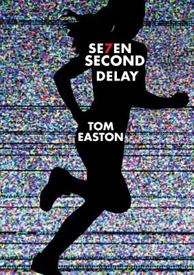Seven Second Delay By Tom Easton Cover Image