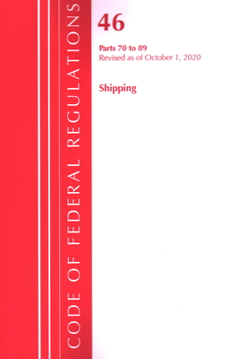Code of Federal Regulations, Title 46 Shipping 70-89, Revised as of October 1, 2020 Cover Image