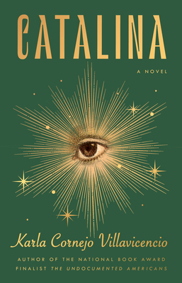 Catalina: A Novel By Karla Cornejo Villavicencio Cover Image