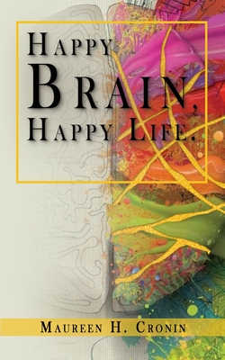 Cover for Happy Brain, Happy Life